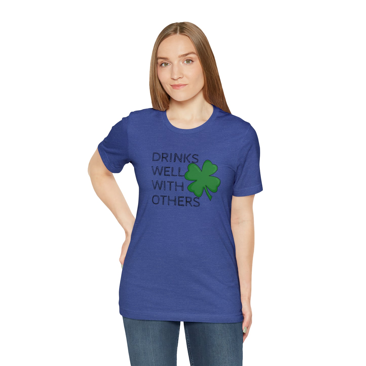 Drinks Well With Others Funny T-Shirt