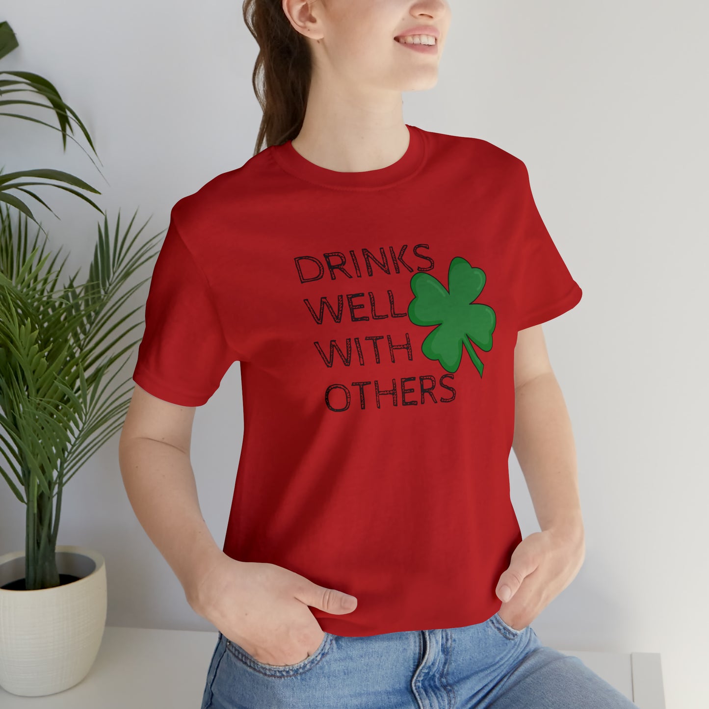 Drinks Well With Others Funny T-Shirt