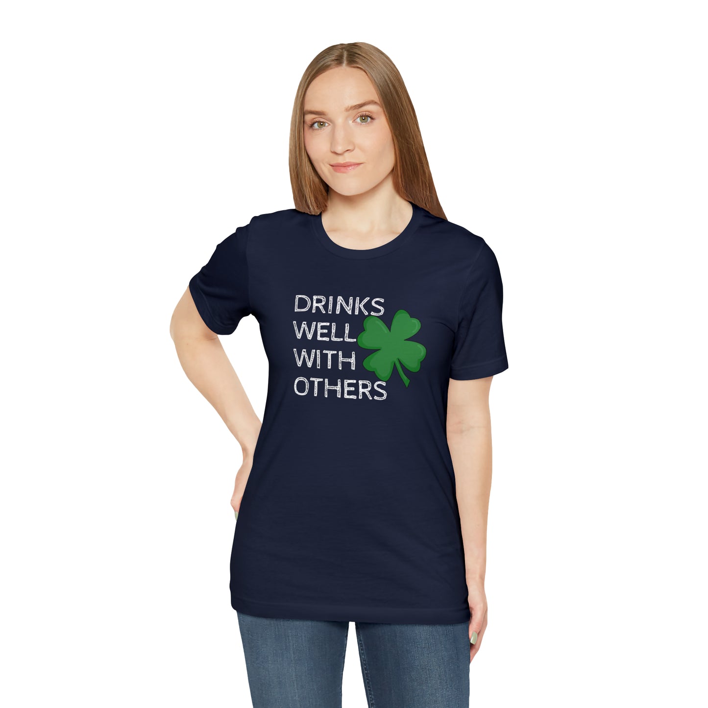 Drinks Well With Others Funny T-Shirt