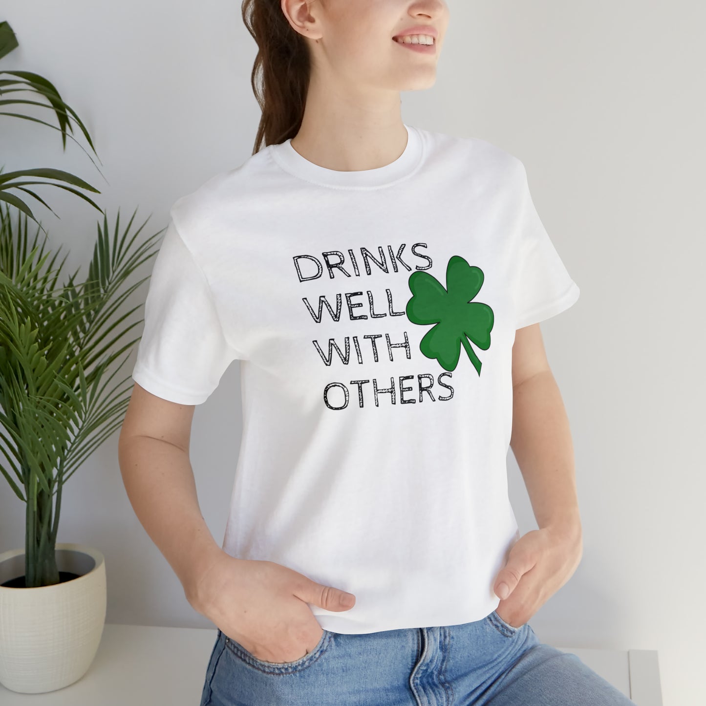 Drinks Well With Others Funny T-Shirt