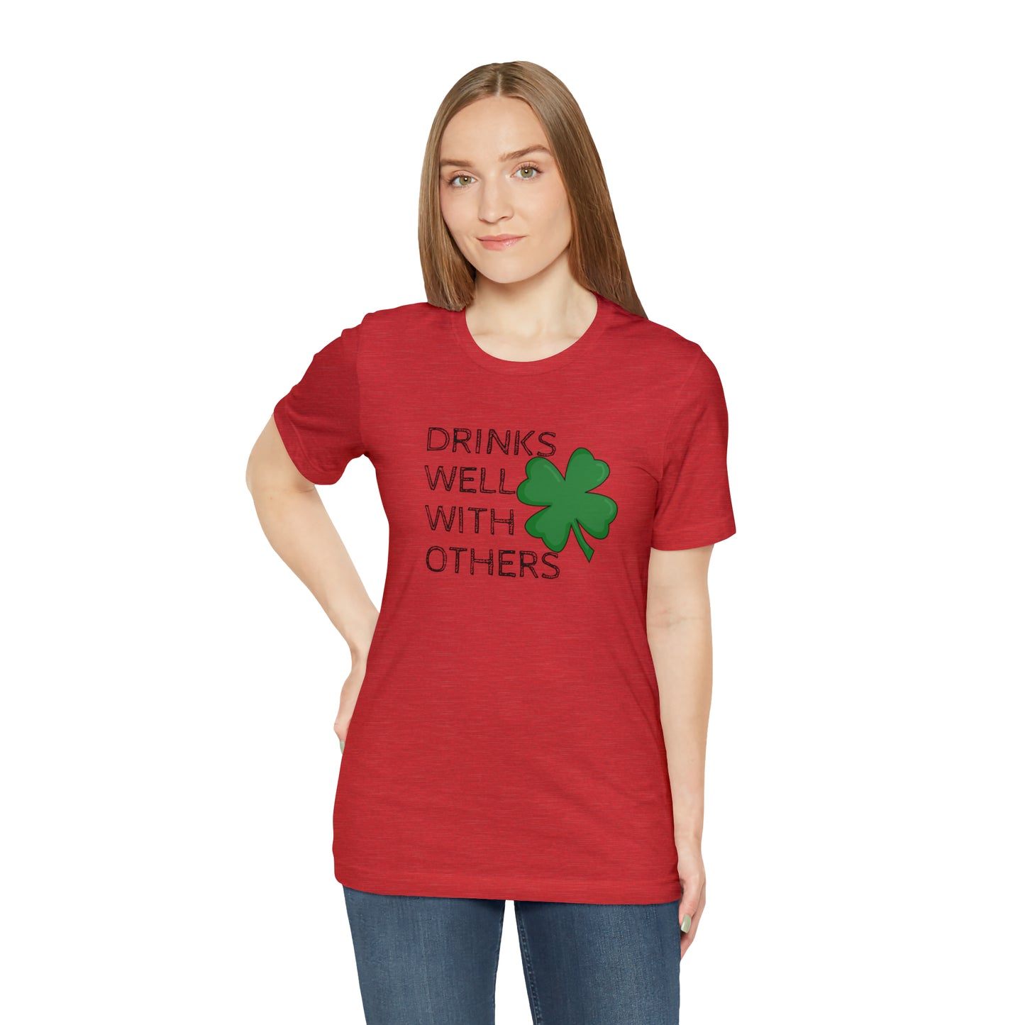 Drinks Well With Others Funny T-Shirt