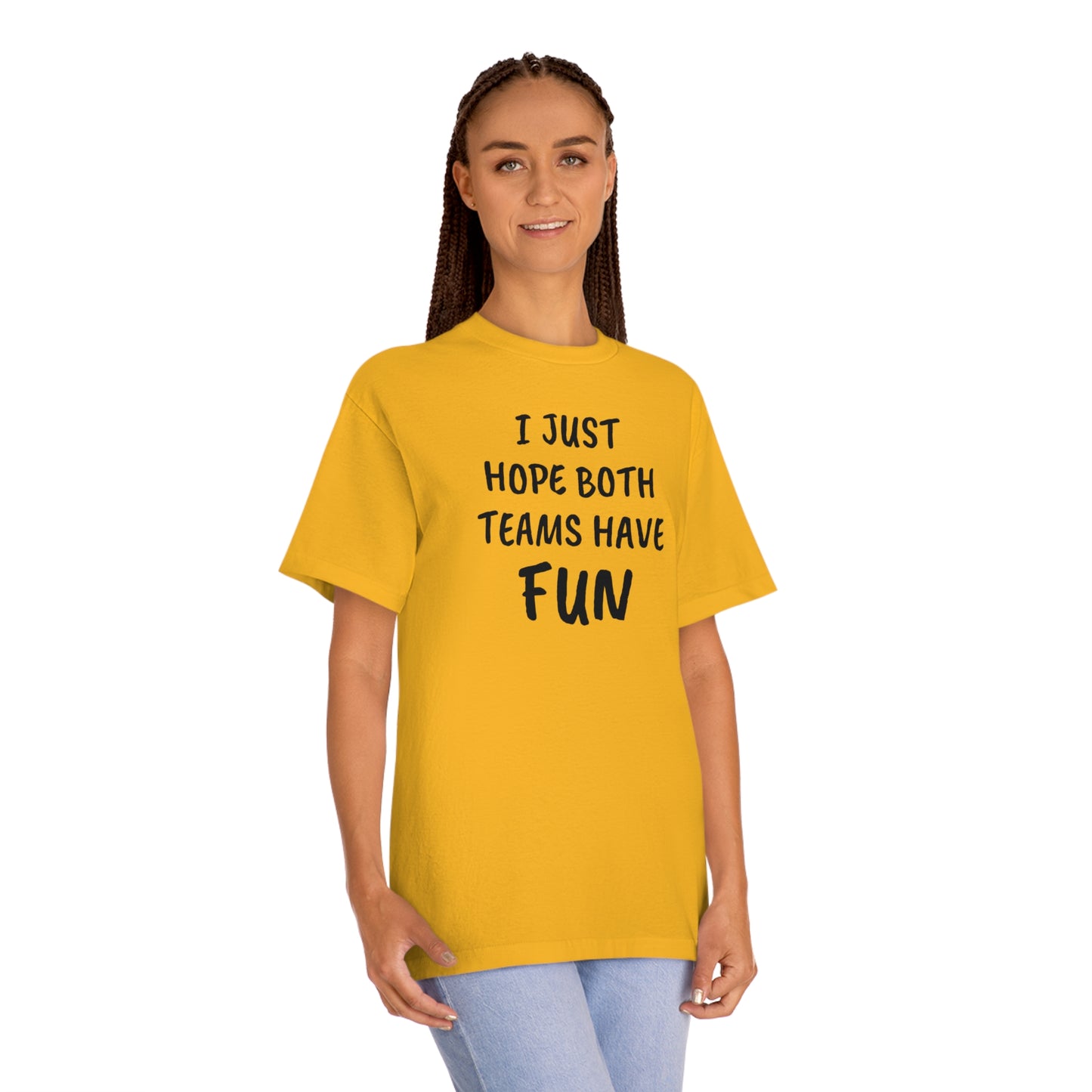 I Just Hope Both Teams Have Funny T-shirt