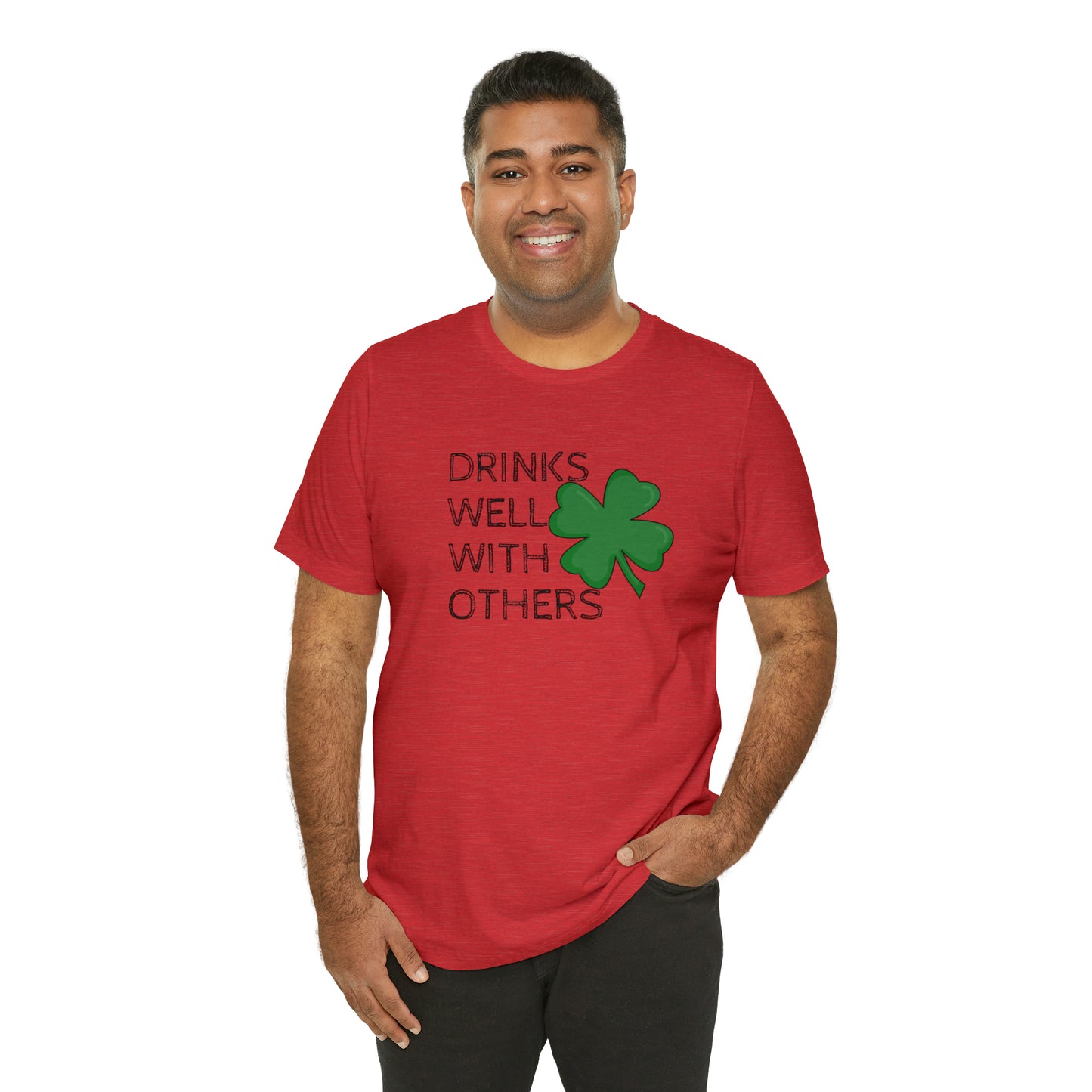 Drinks Well With Others Funny T-Shirt