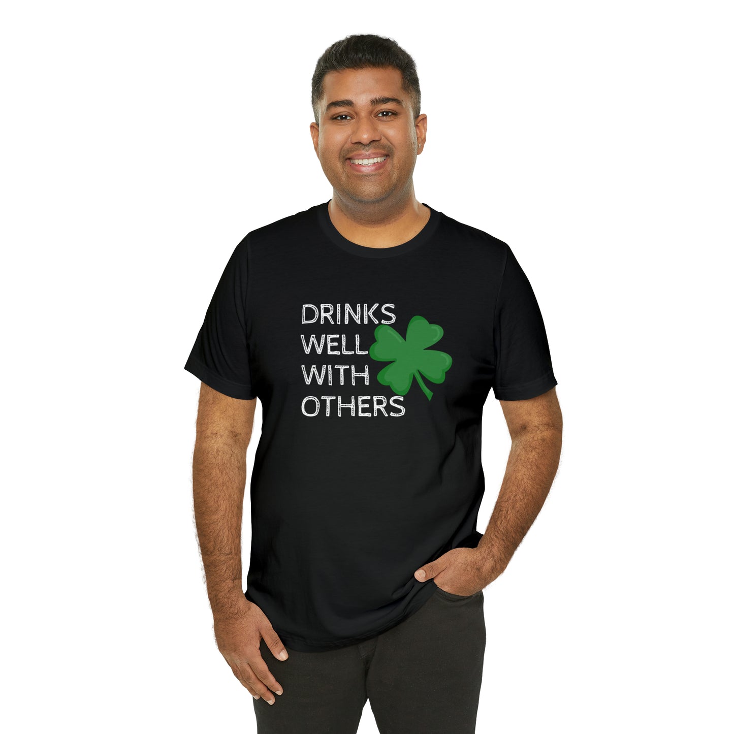 Drinks Well With Others Funny T-Shirt