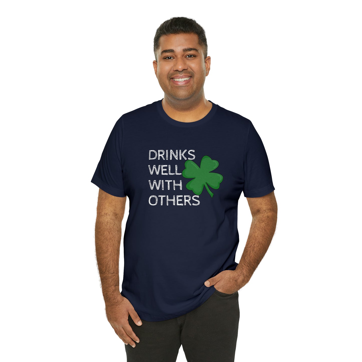 Drinks Well With Others Funny T-Shirt