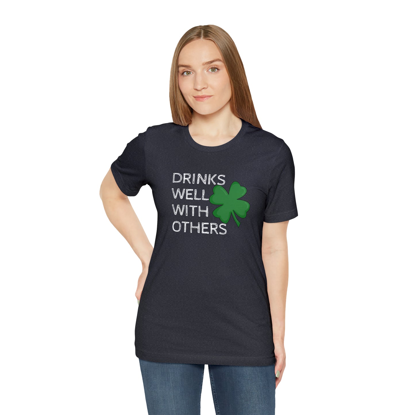 Drinks Well With Others Funny T-Shirt