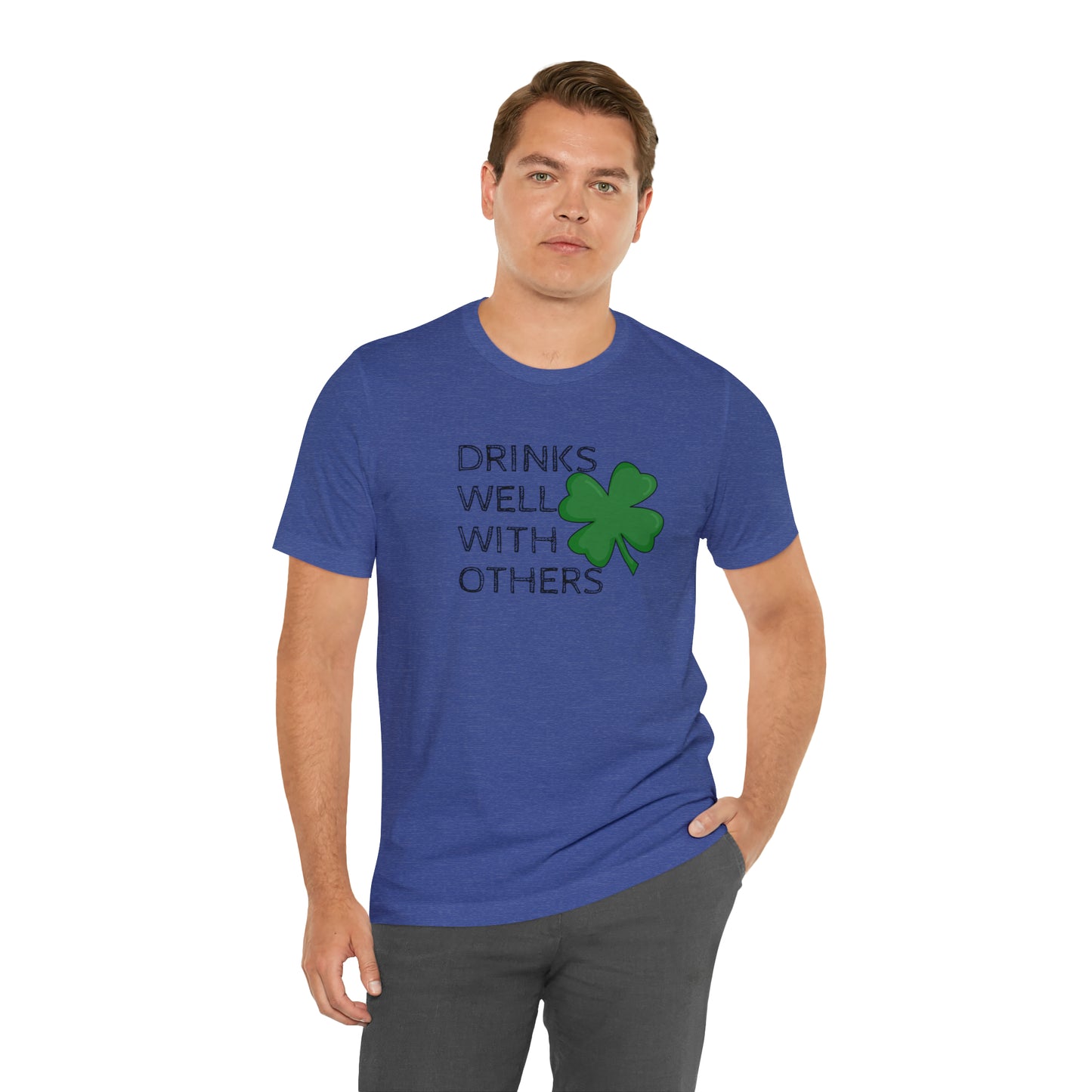 Drinks Well With Others Funny T-Shirt