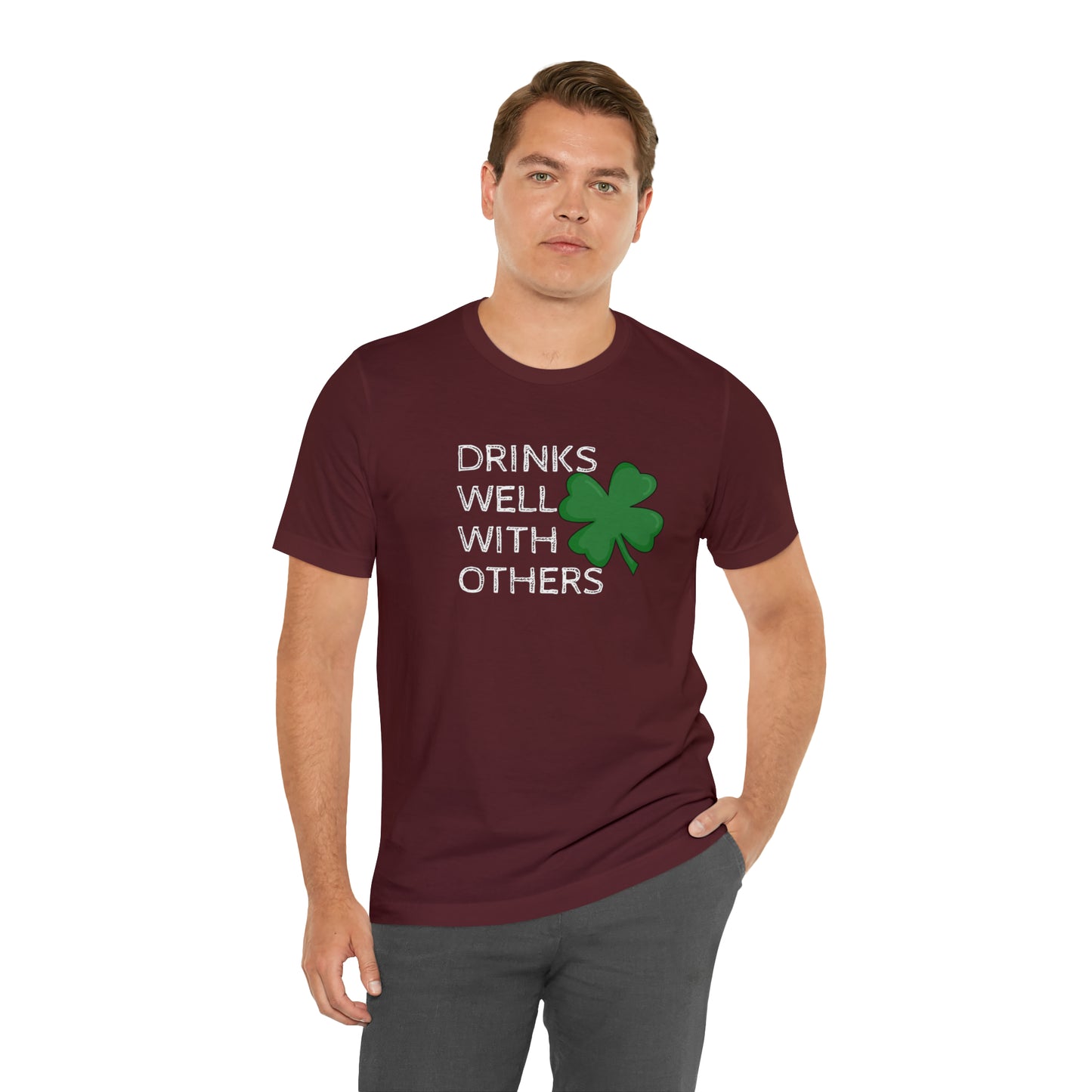 Drinks Well With Others Funny T-Shirt