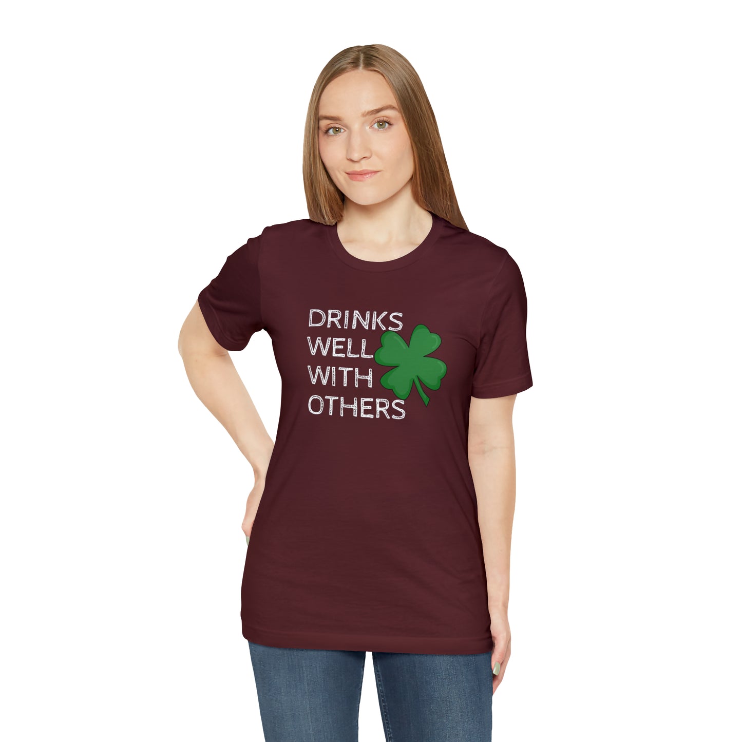 Drinks Well With Others Funny T-Shirt