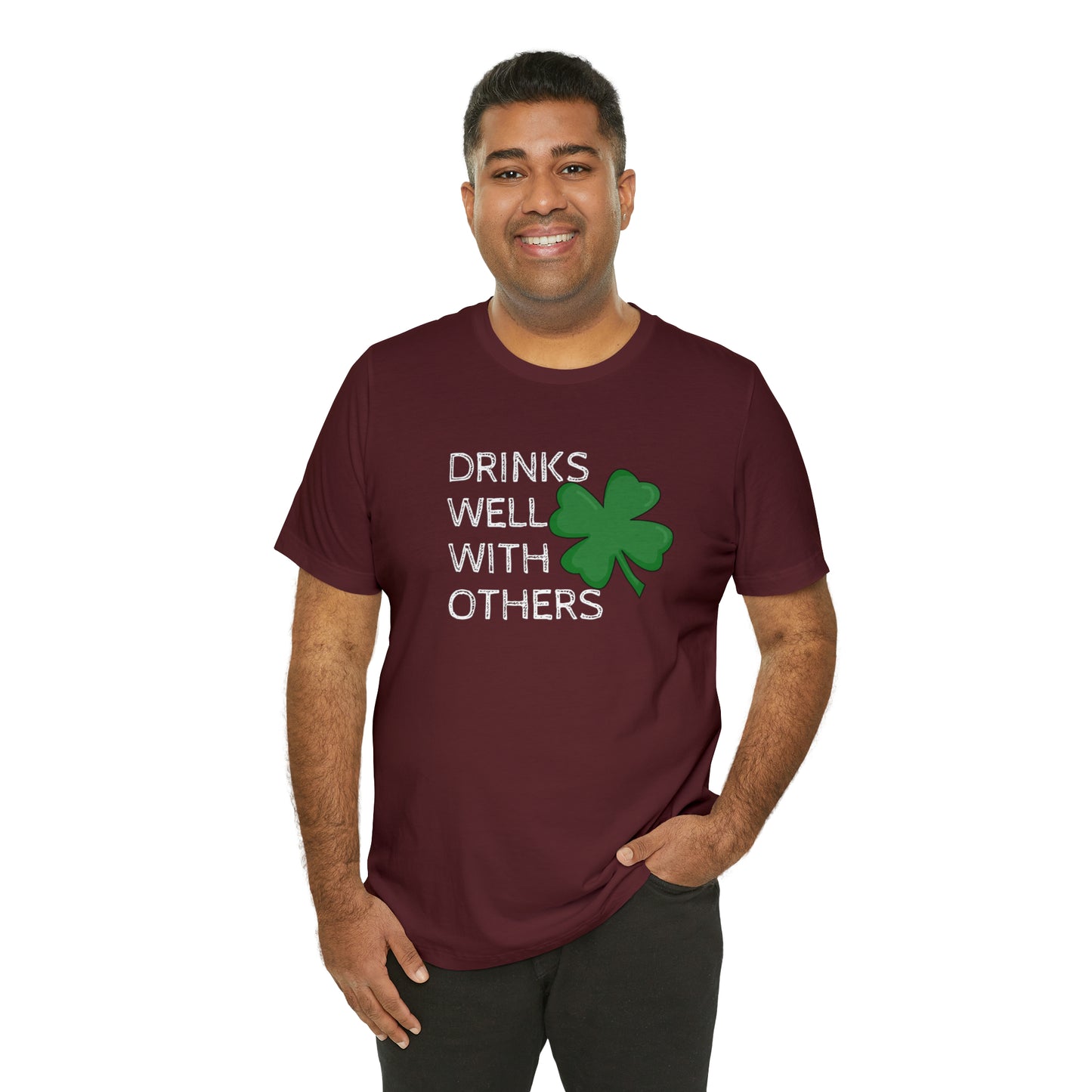 Drinks Well With Others Funny T-Shirt