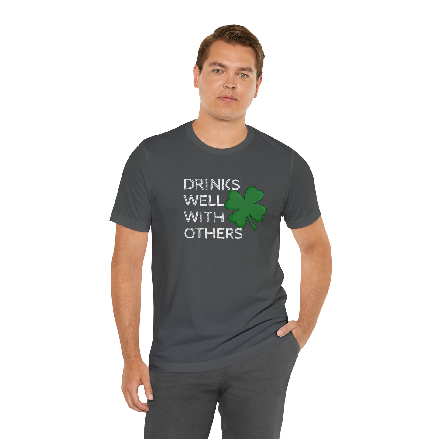 Drinks Well With Others Funny T-Shirt