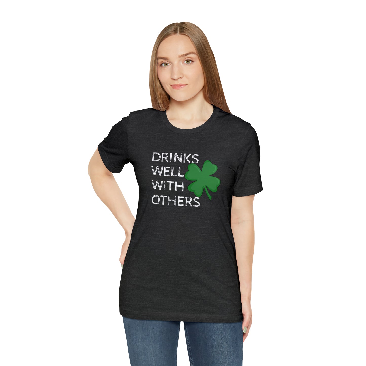 Drinks Well With Others Funny T-Shirt