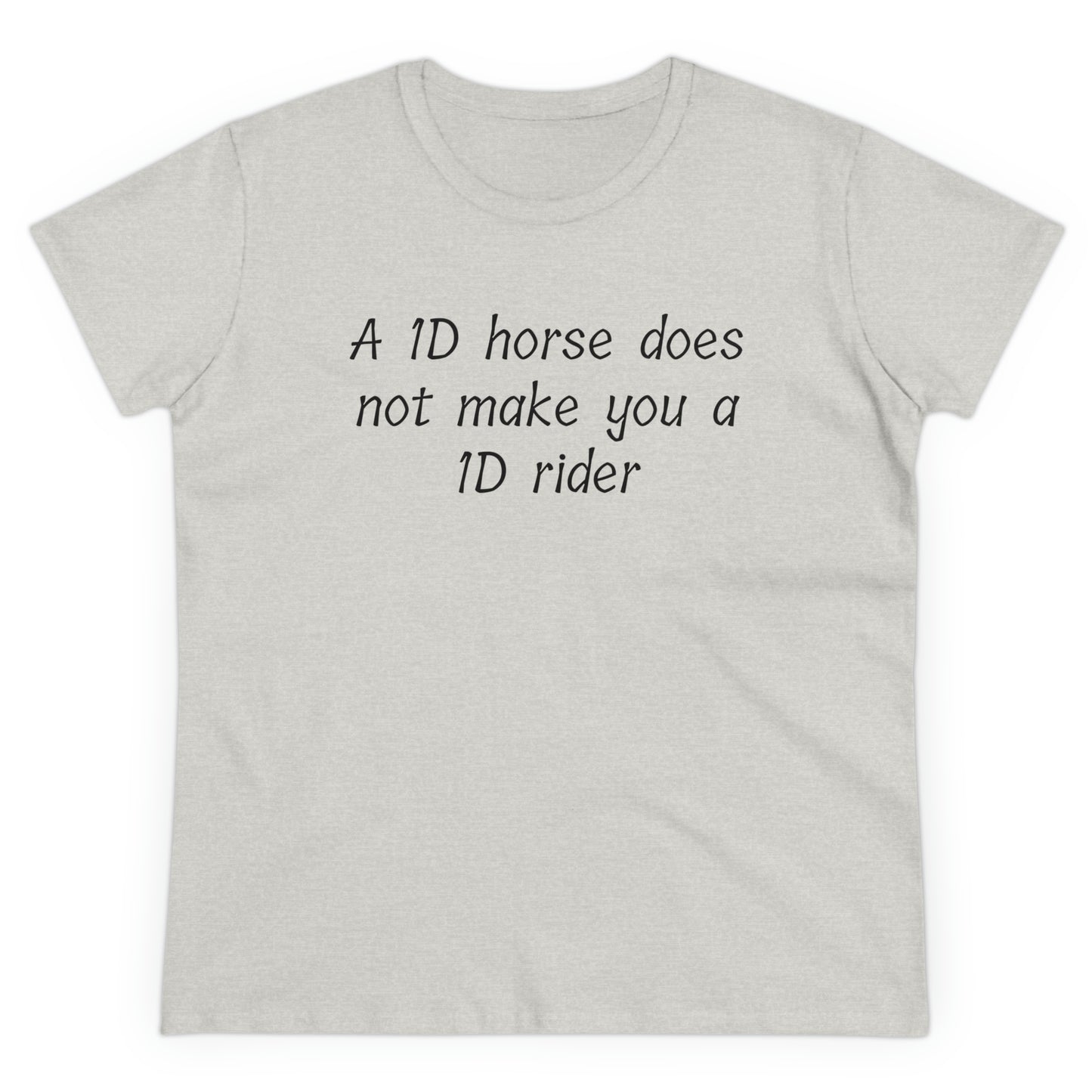 1D horse does not make you a 1D rider T-Shirt Barrel Racing