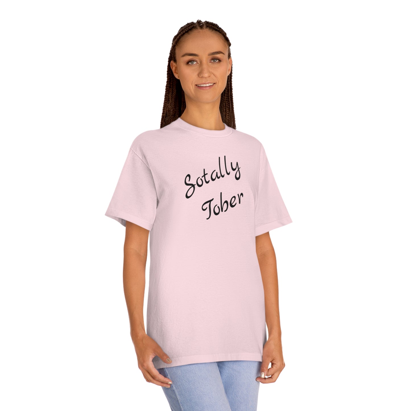 Totally Sober Funny T-Shirt