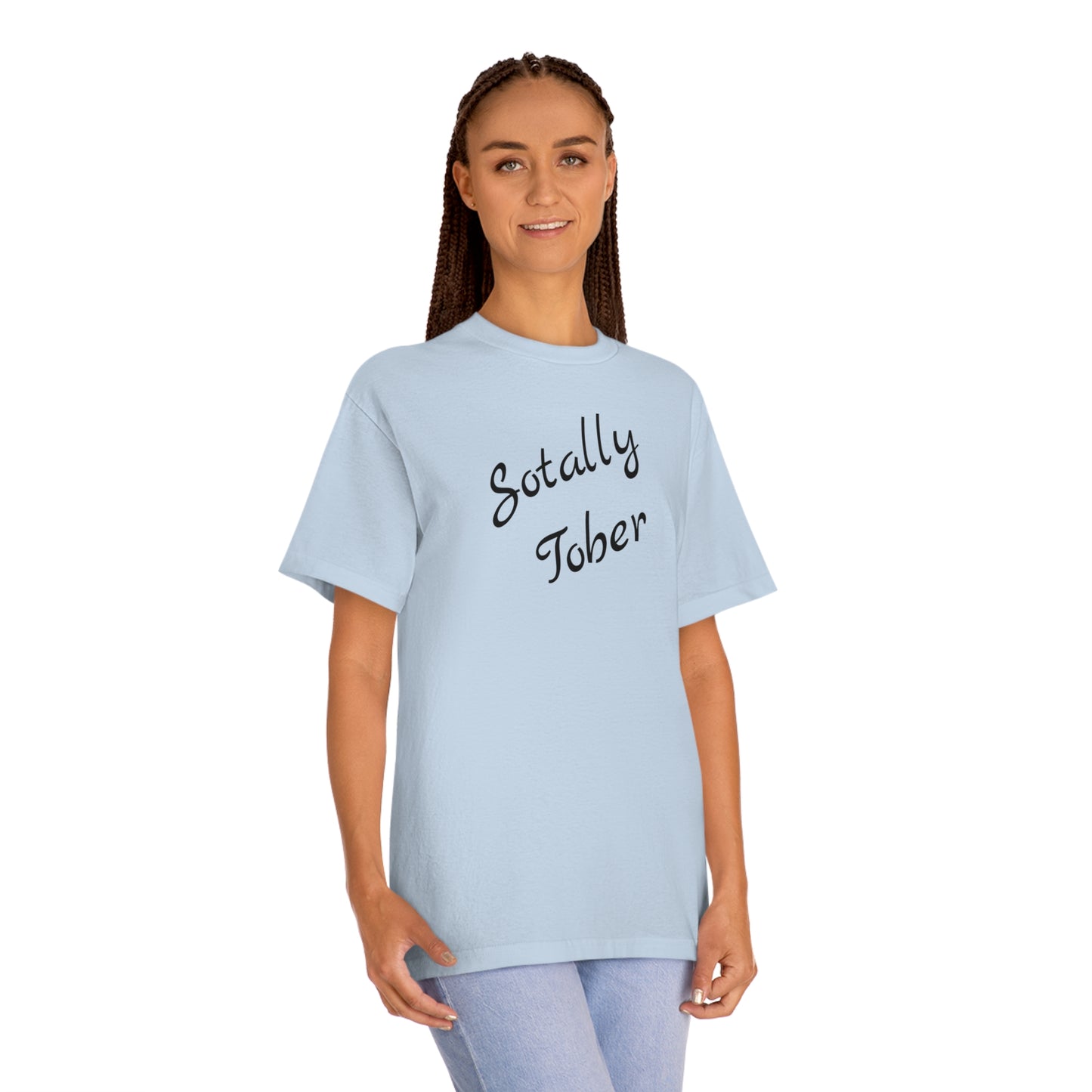 Totally Sober Funny T-Shirt