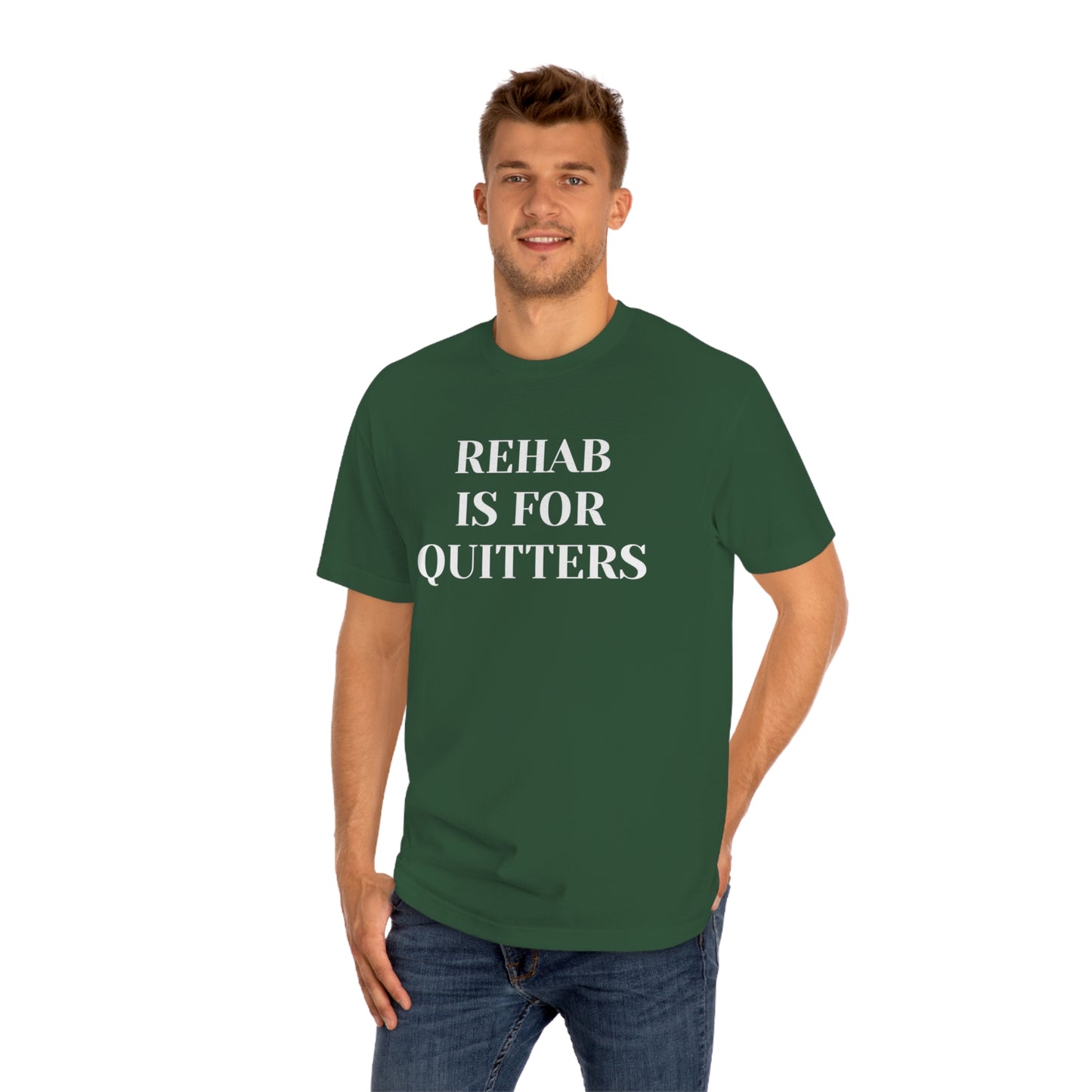 Rehab is for Quitters T-shirt Funny