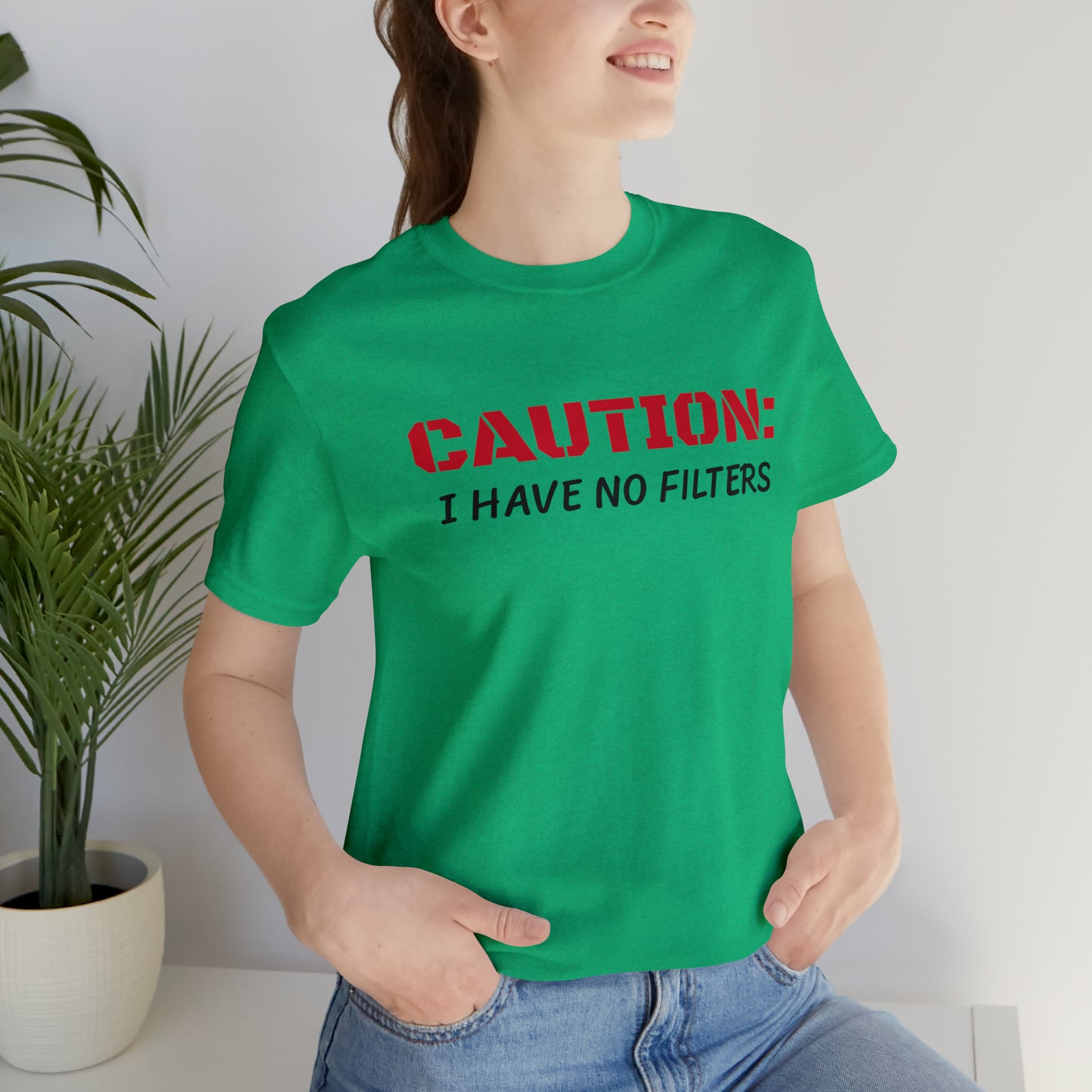 Caution I Have No Filters Funny T-shirt