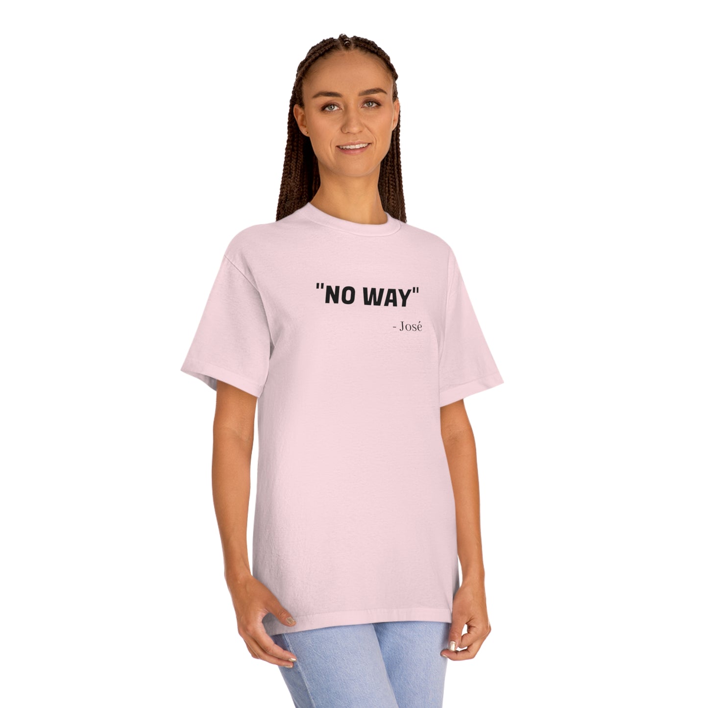 No Way Jose Funny T-Shirt