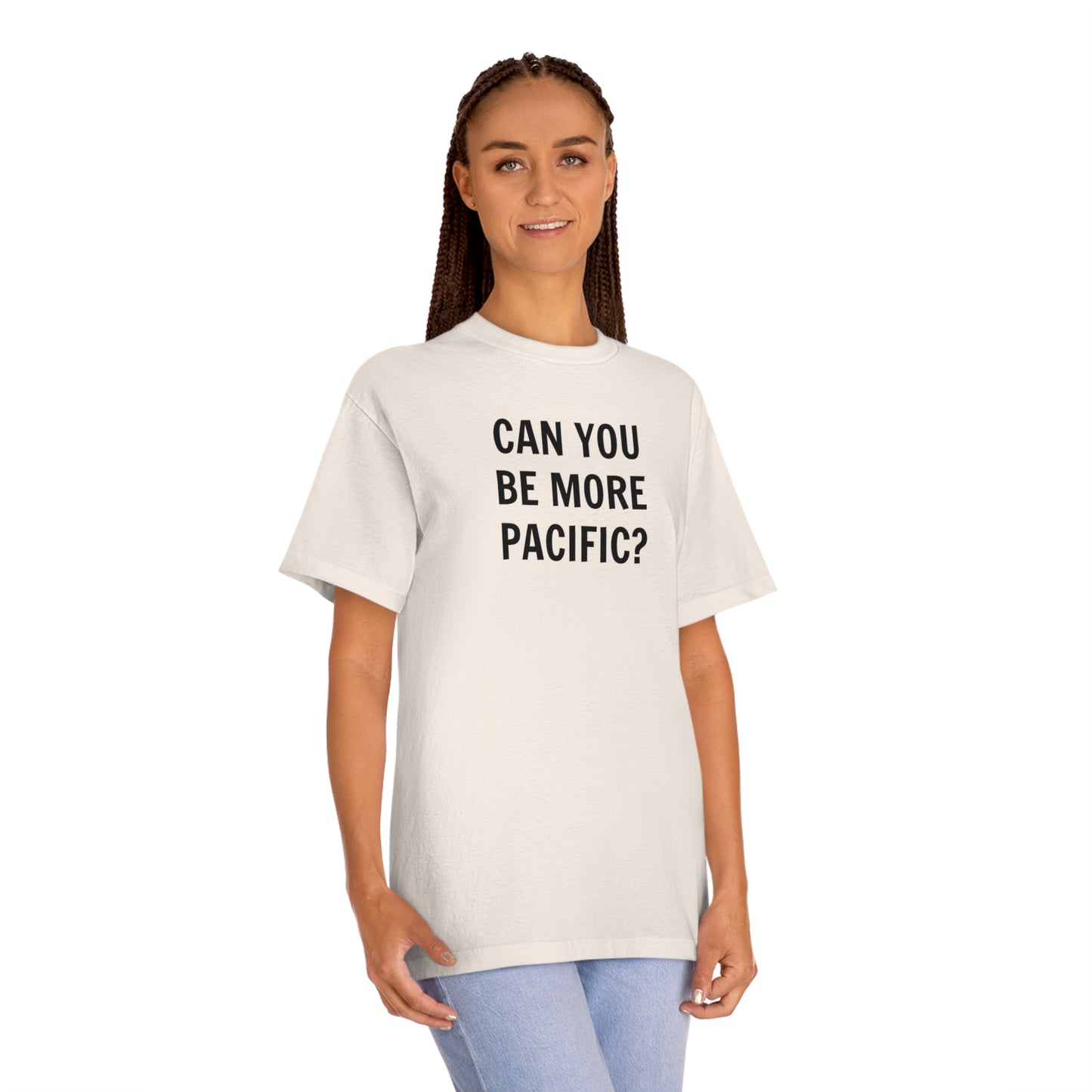 Be More Pacific Funny T-Shirt