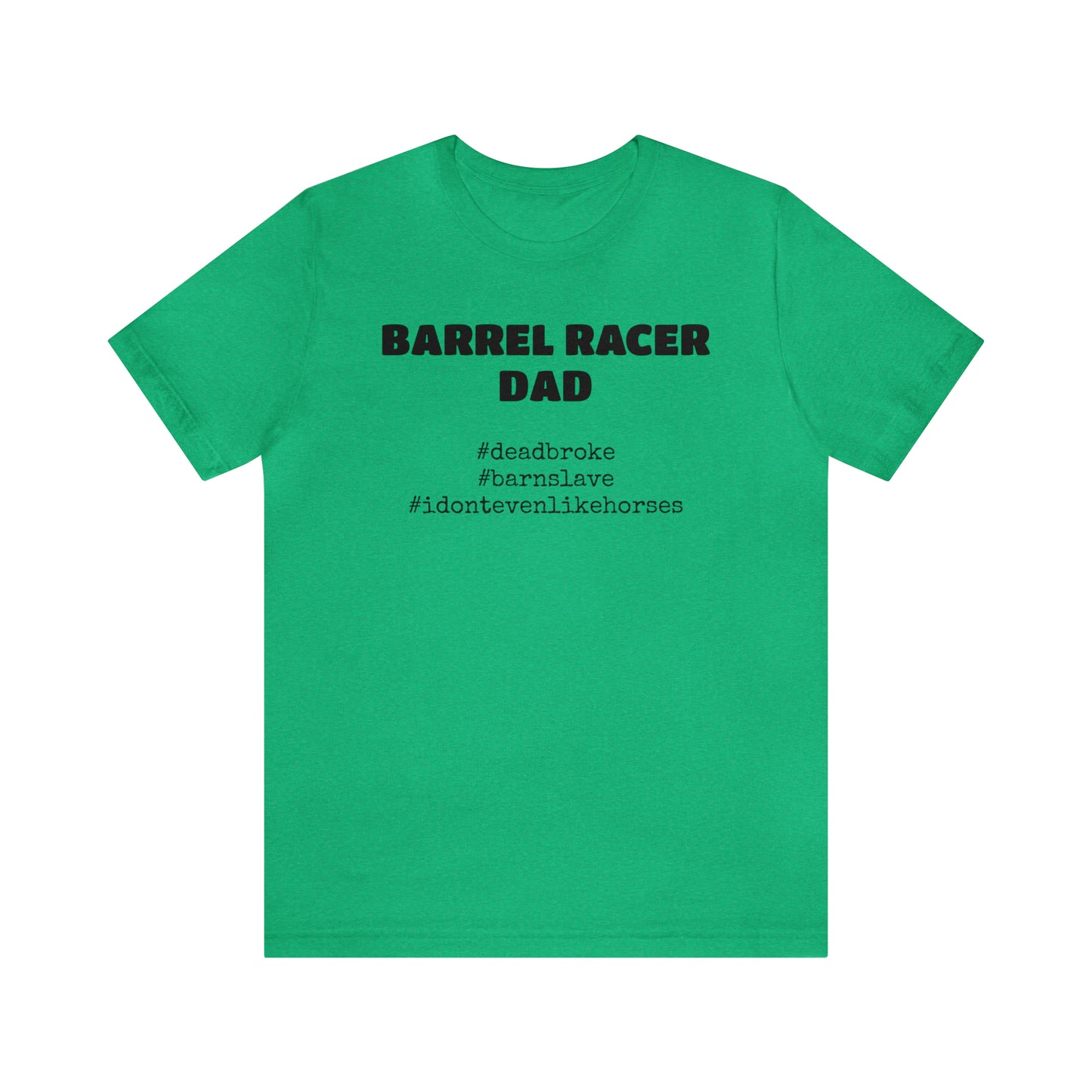 Barrel Racer Dad T-Shirt | Barrel Racing