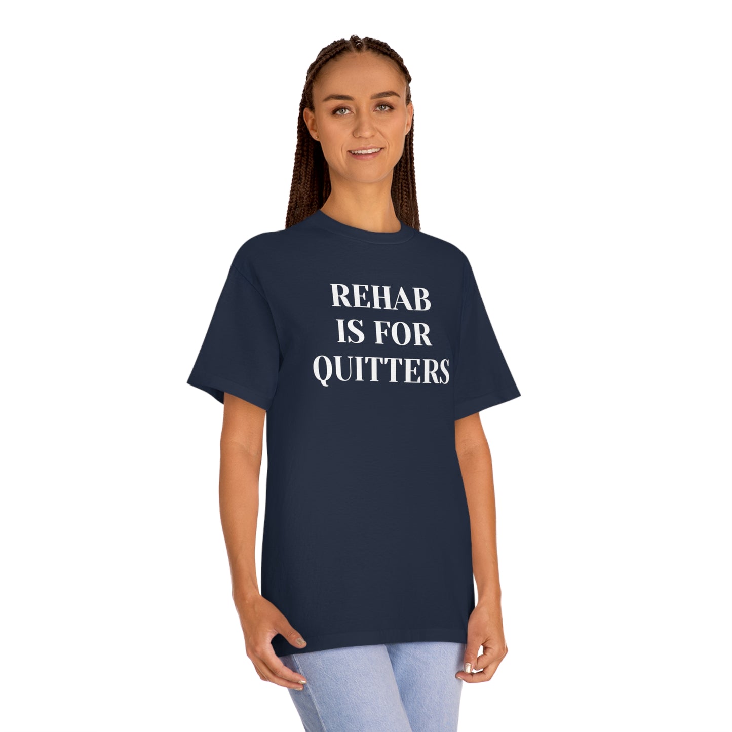 Rehab is for Quitters T-shirt Funny