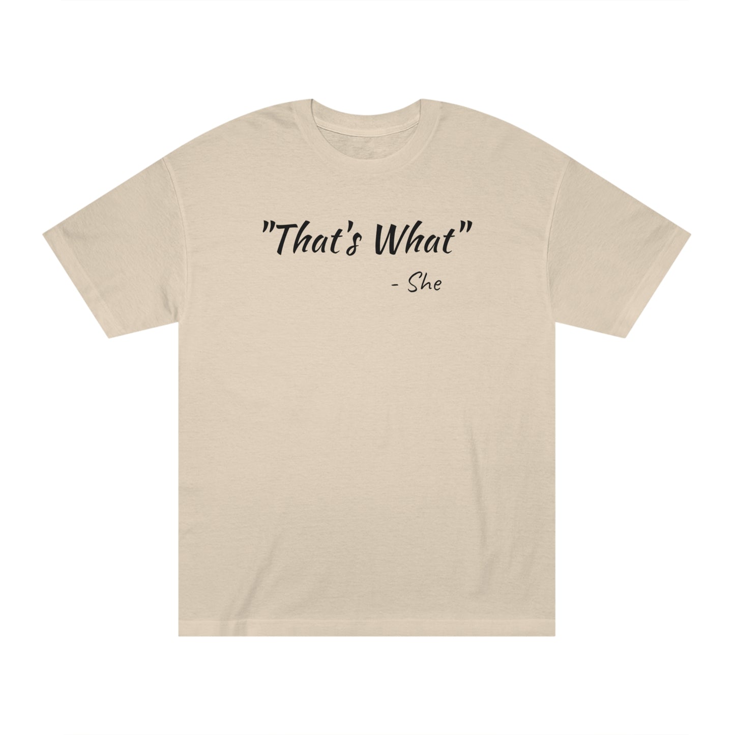 Thats What She Said Funny T-Shirt