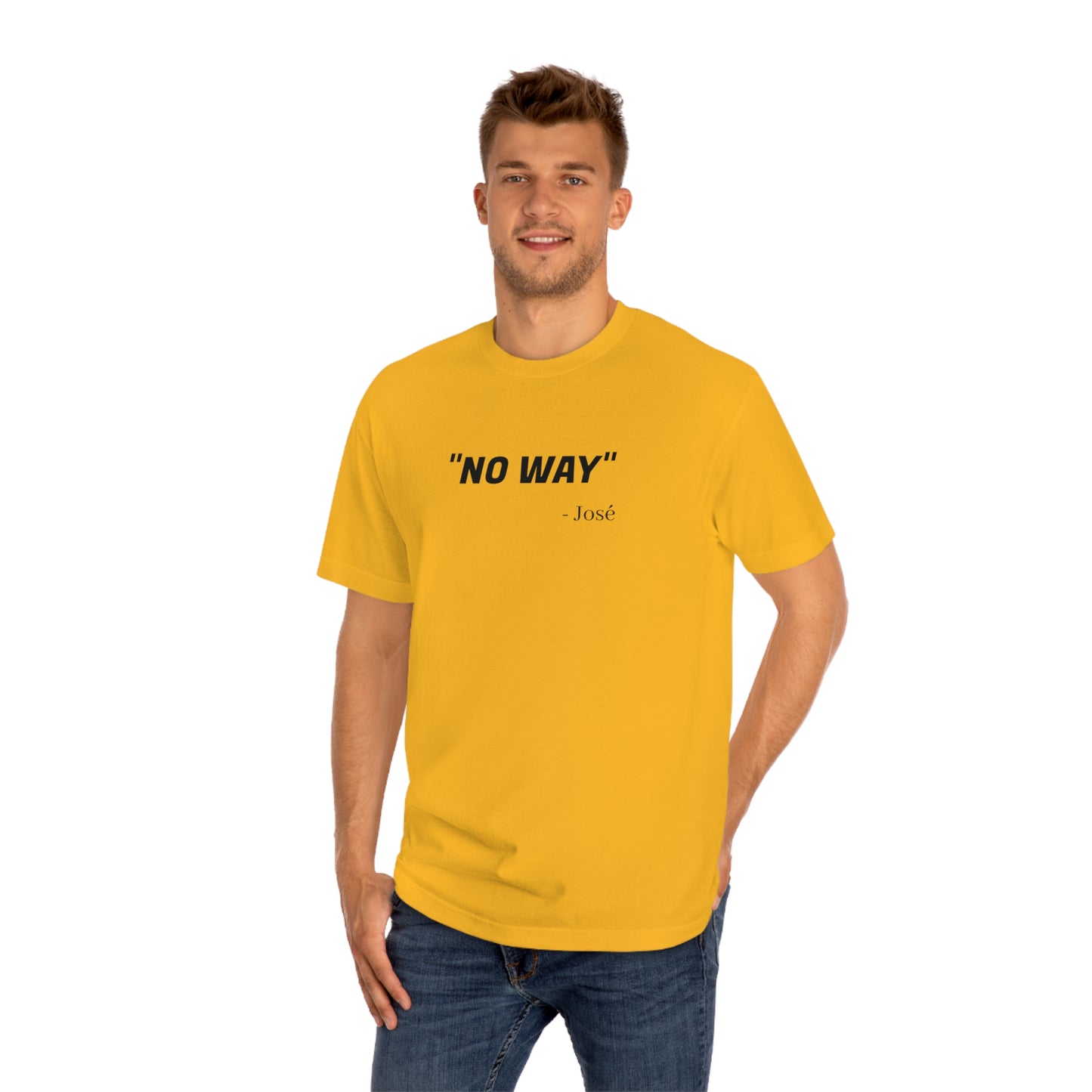 No Way Jose Funny T-Shirt