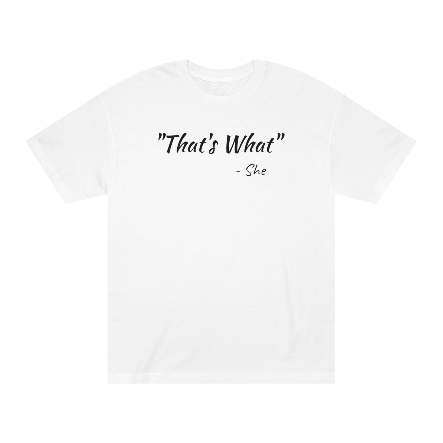 Thats What She Said Funny T-Shirt