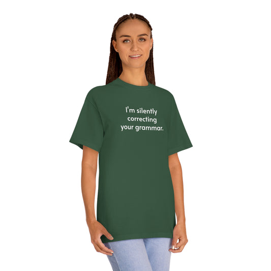 Silently Correcting Your Grammar Funny T-Shirt