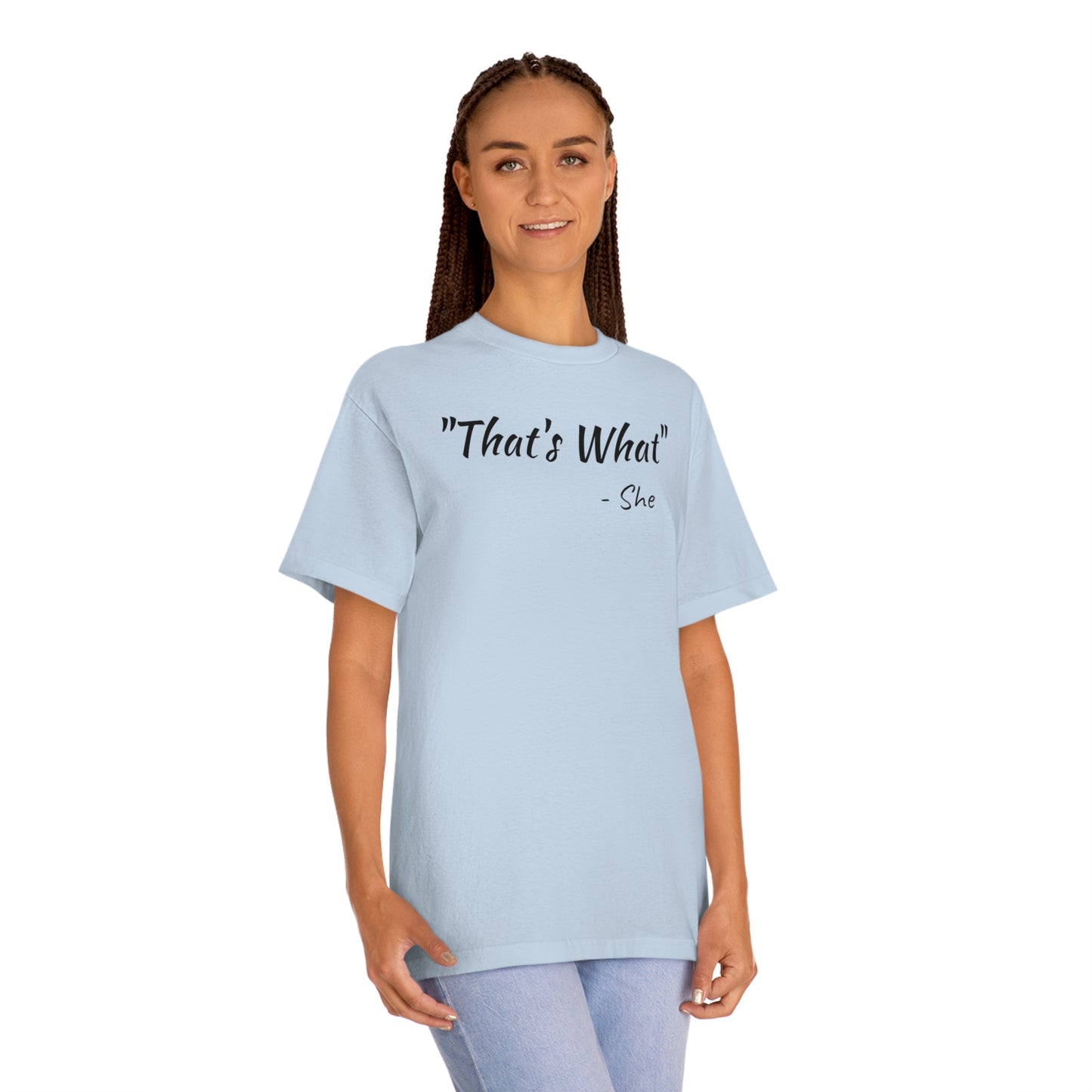 Thats What She Said Funny T-Shirt