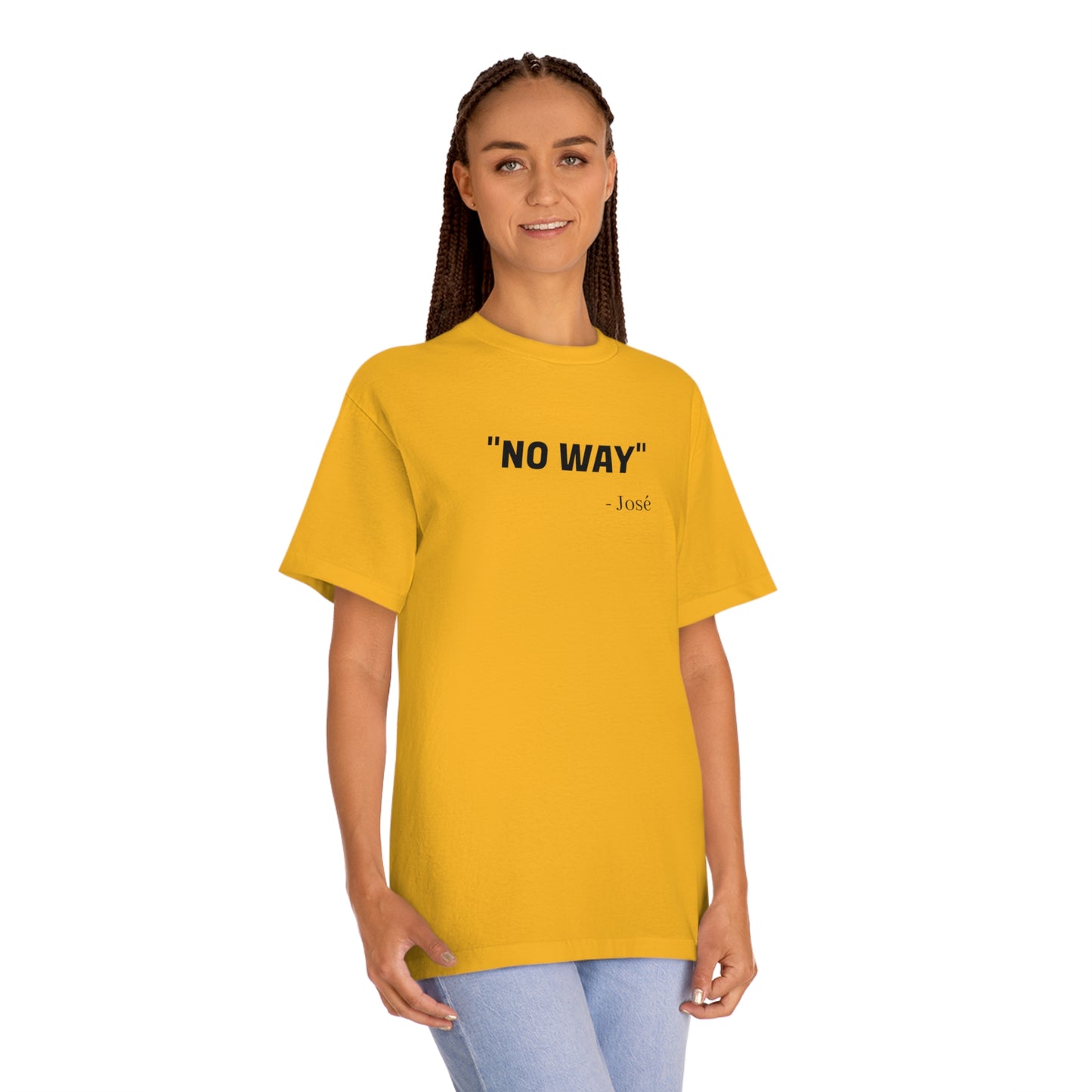 No Way Jose Funny T-Shirt