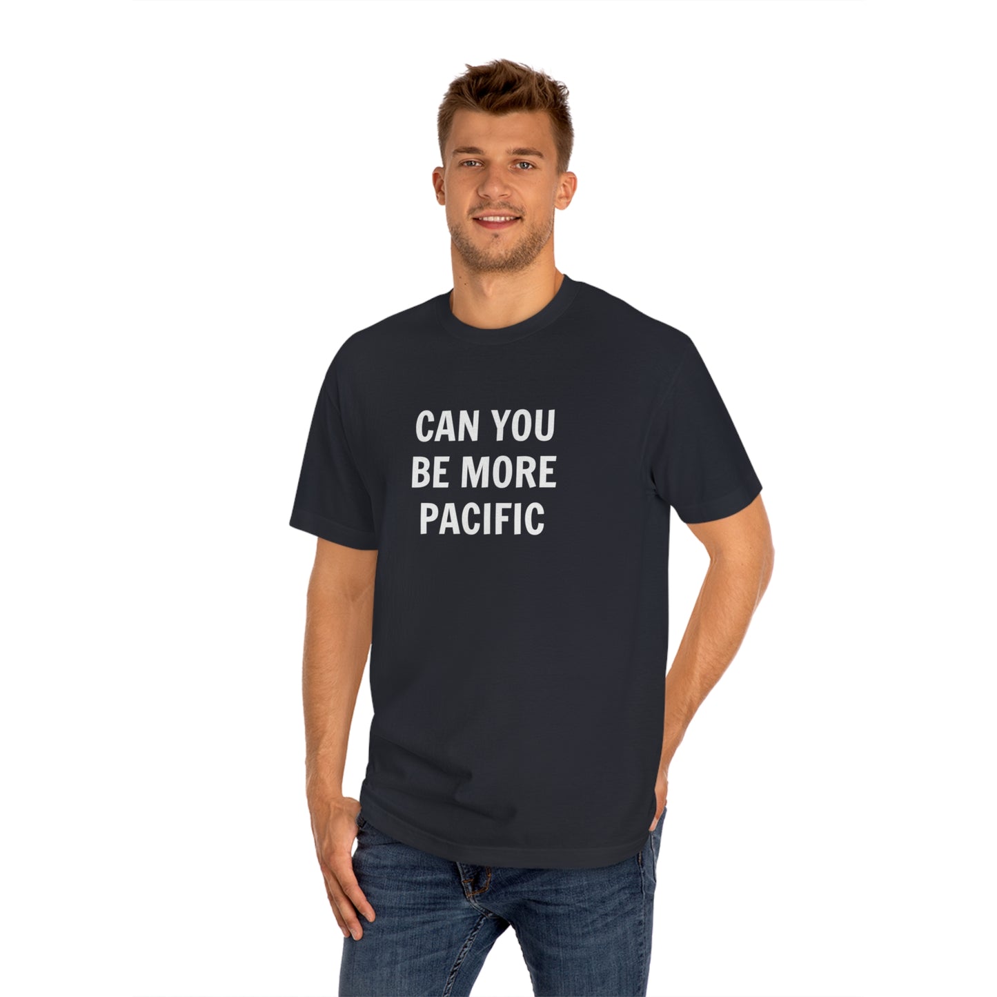 Be More Pacific Funny T-Shirt