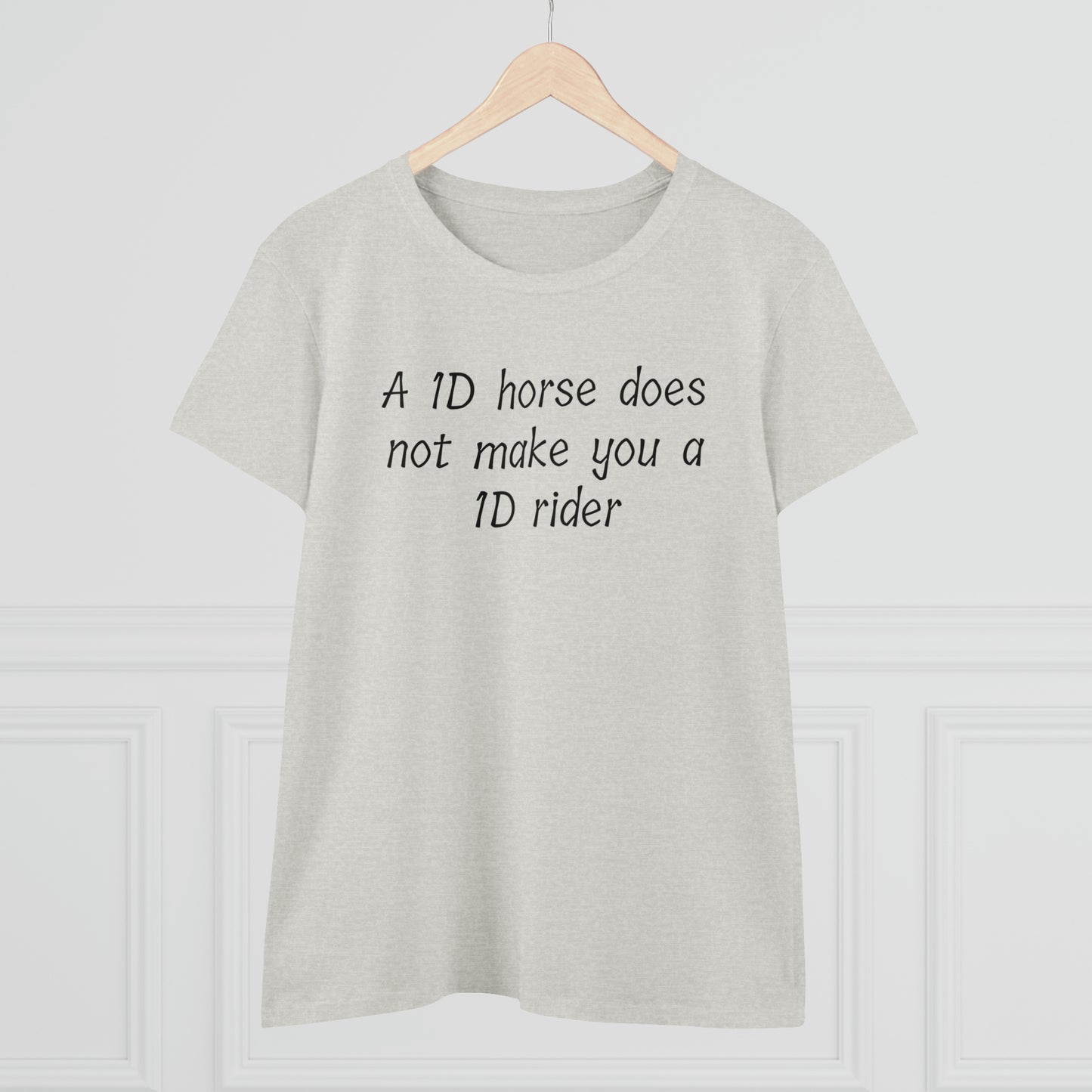 1D horse does not make you a 1D rider T-Shirt Barrel Racing