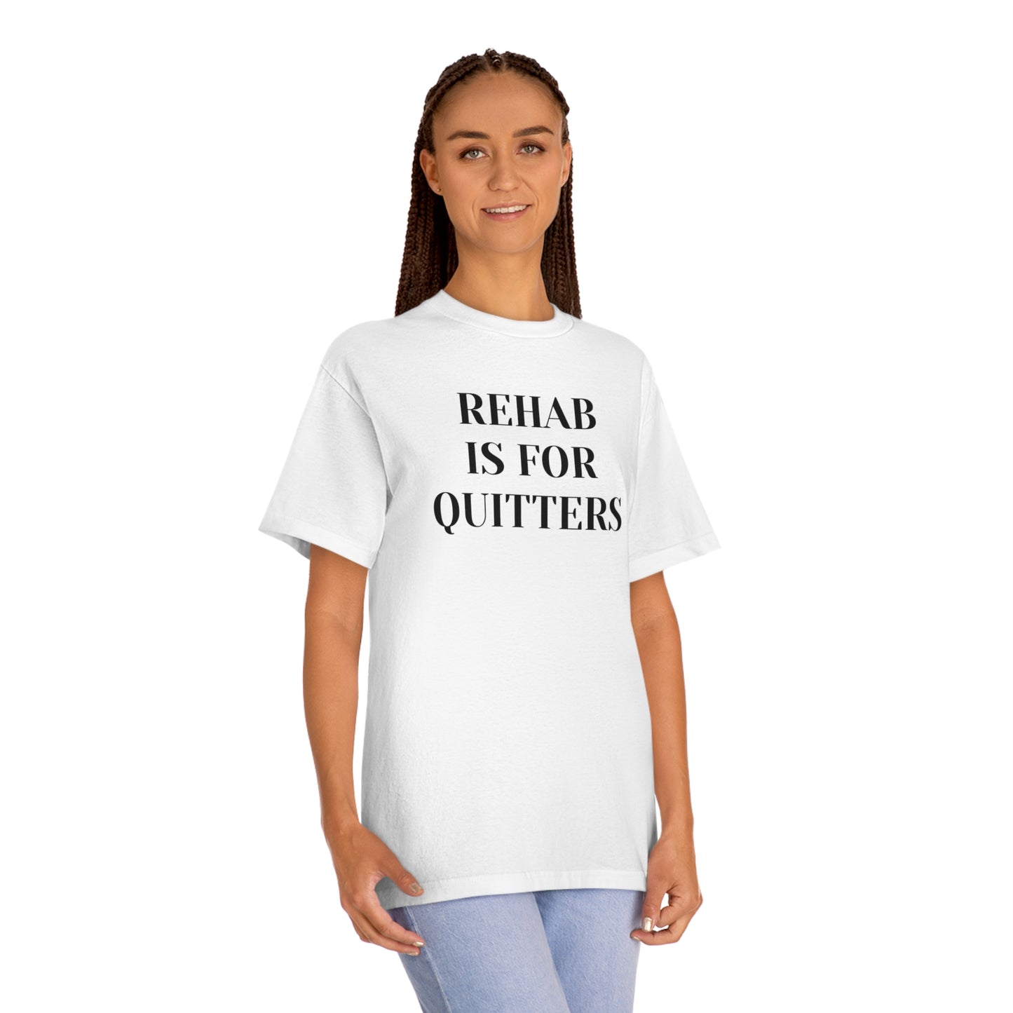 Rehab is for Quitters T-shirt Funny