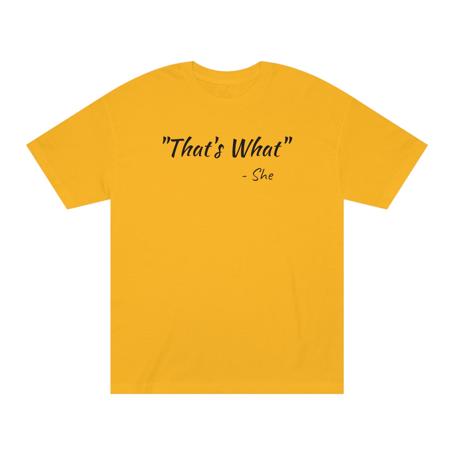 Thats What She Said Funny T-Shirt