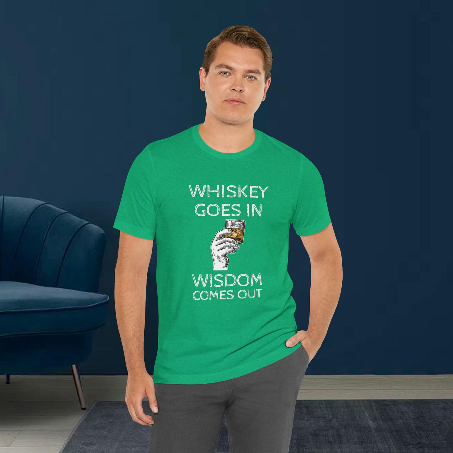 Whiskey Goes in Wisdom comes out Funny T-Shirt