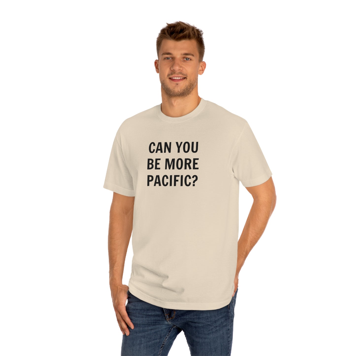 Be More Pacific Funny T-Shirt