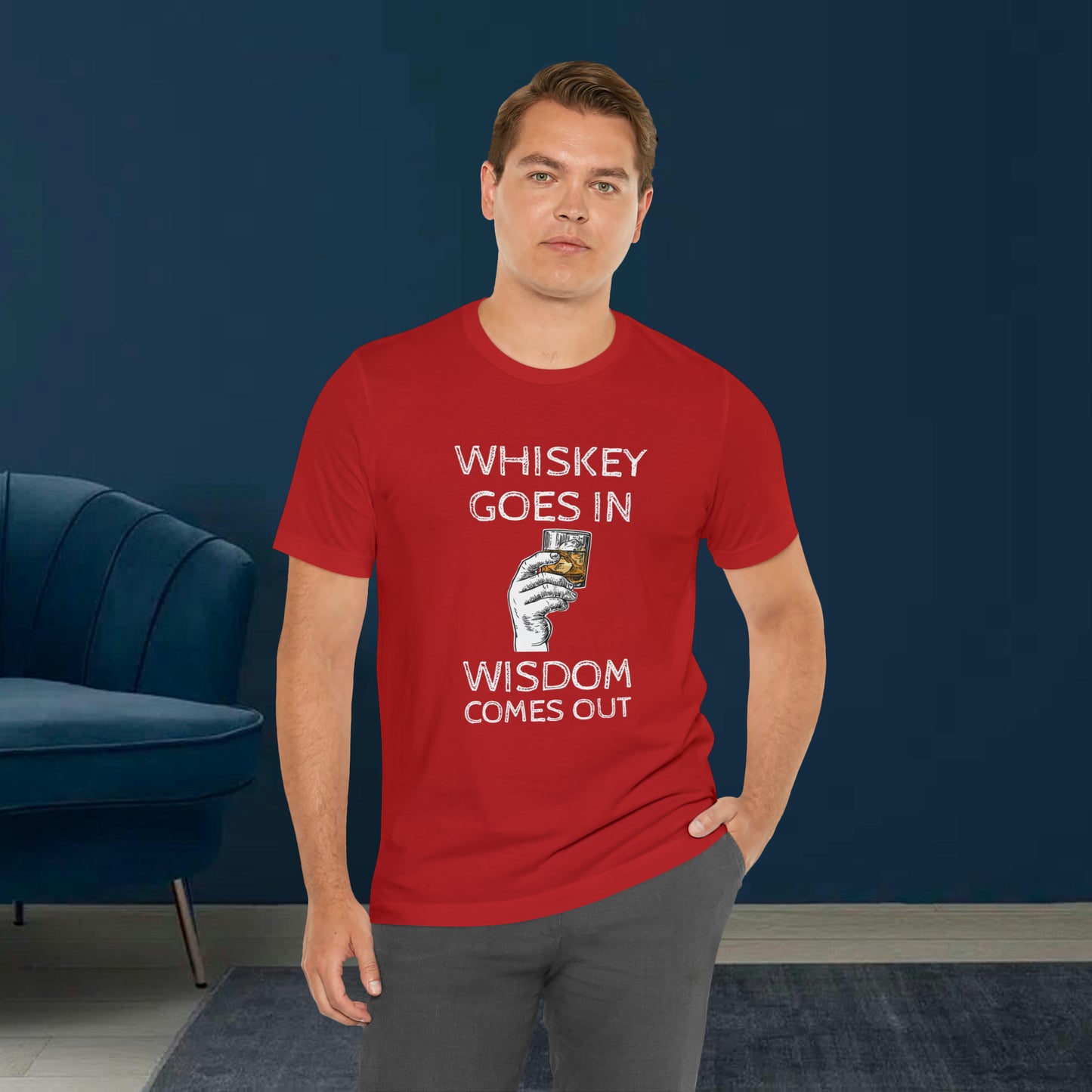 Whiskey Goes in Wisdom comes out Funny T-Shirt