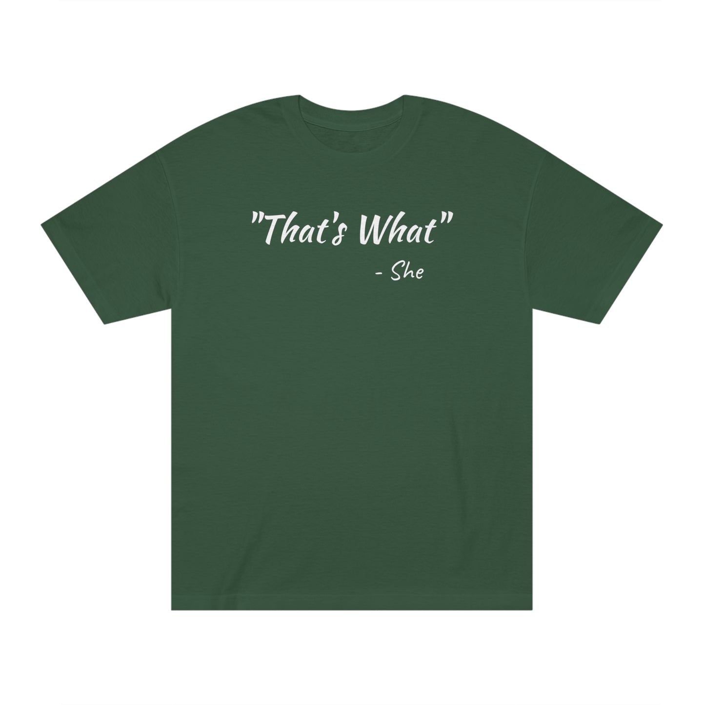 Thats What She Said Funny T-Shirt