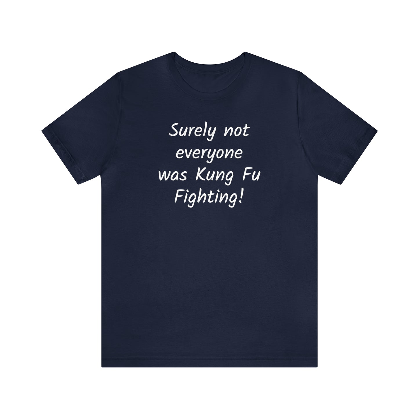 Kung Fu Fighting Funny T-Shirt