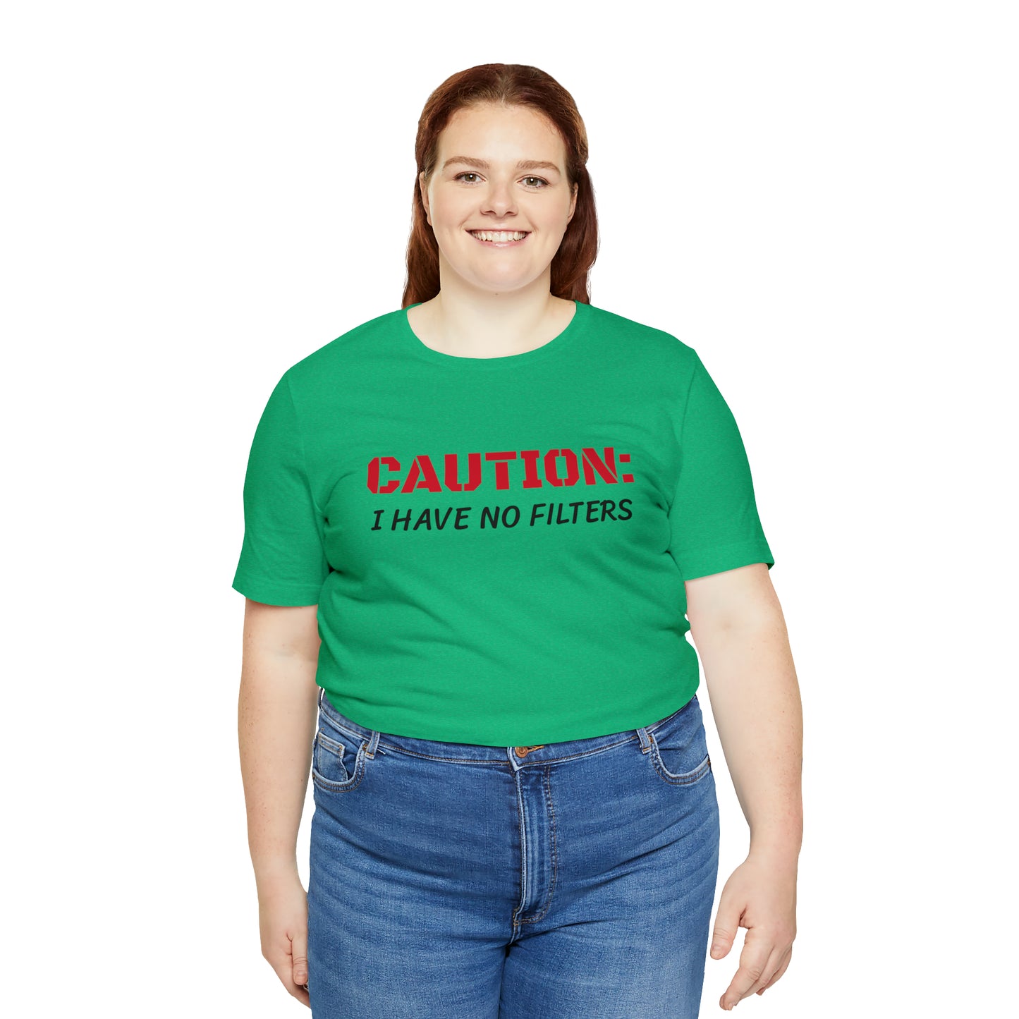 Caution I Have No Filters Funny T-shirt