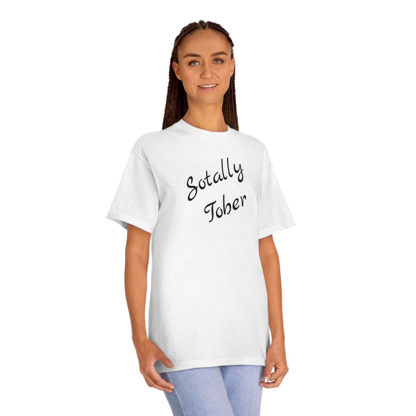 Totally Sober Funny T-Shirt