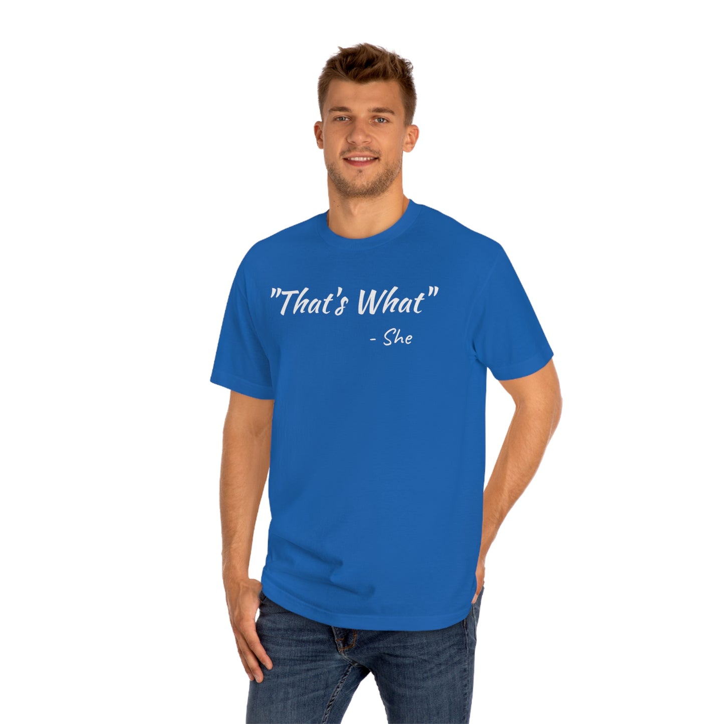 Thats What She Said Funny T-Shirt