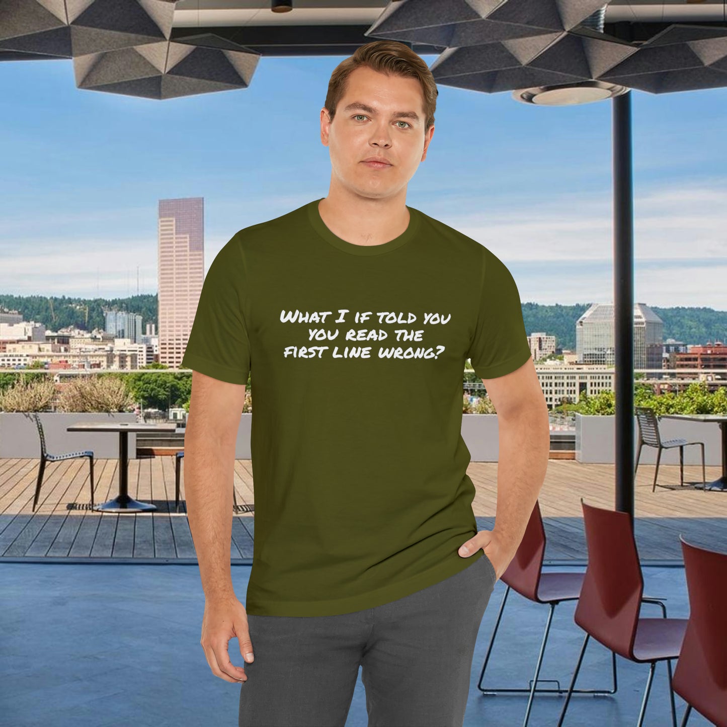 What If I told you, you read the first line wrong Funny T-Shirt