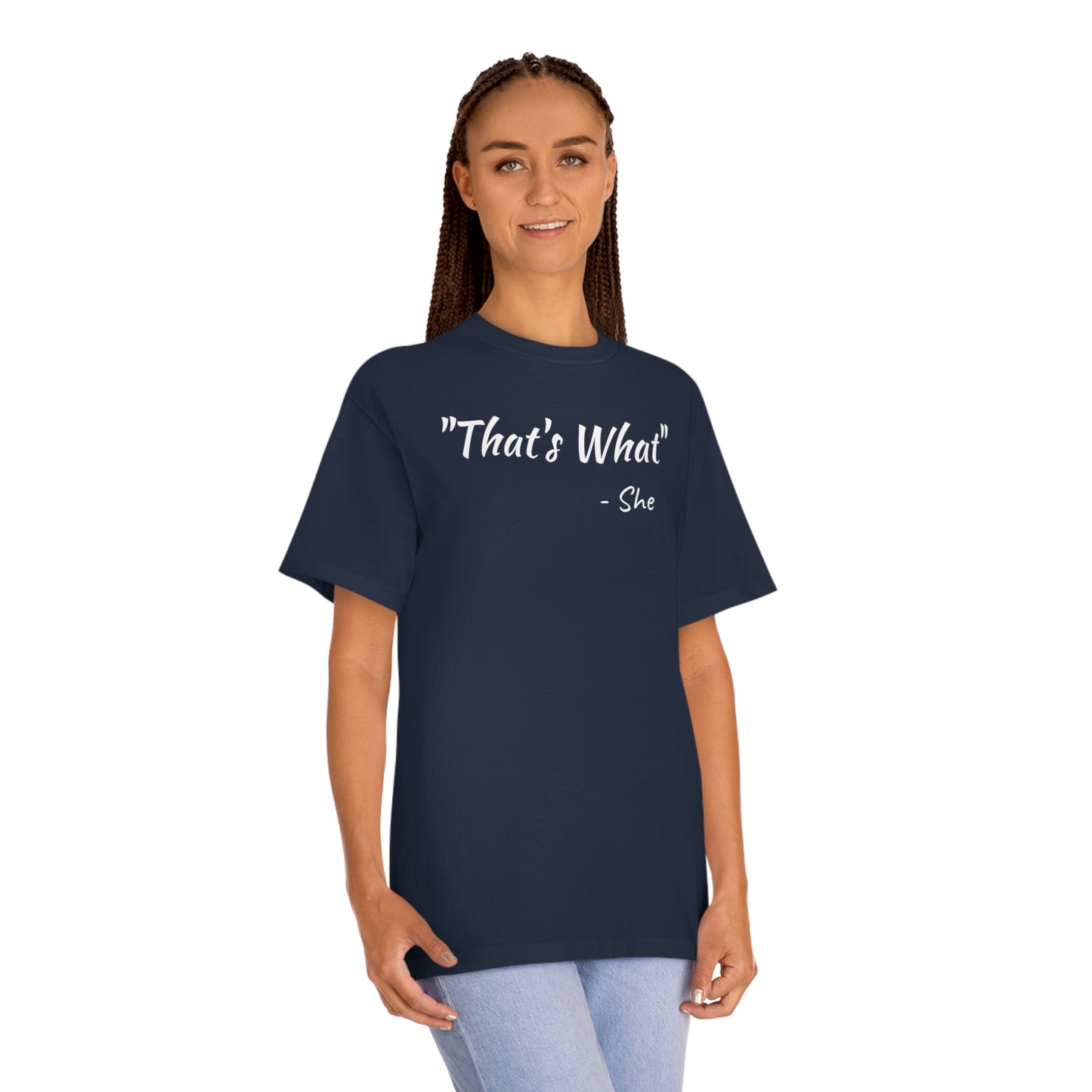 Thats What She Said Funny T-Shirt