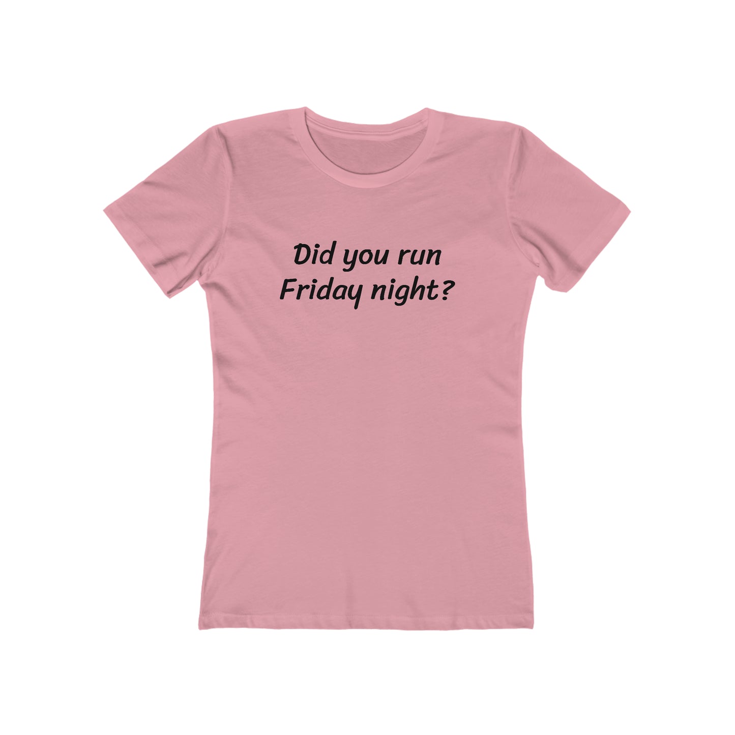 Did you Run Friday? Barrel Racing T-Shirt