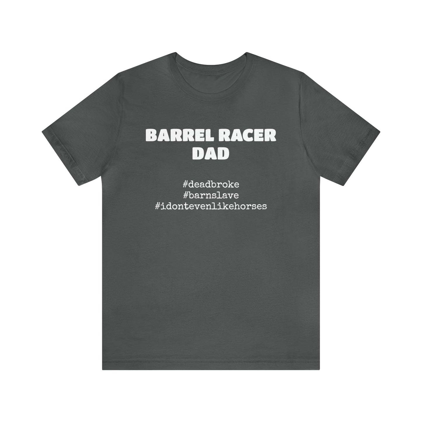 Barrel Racer Dad T-Shirt | Barrel Racing