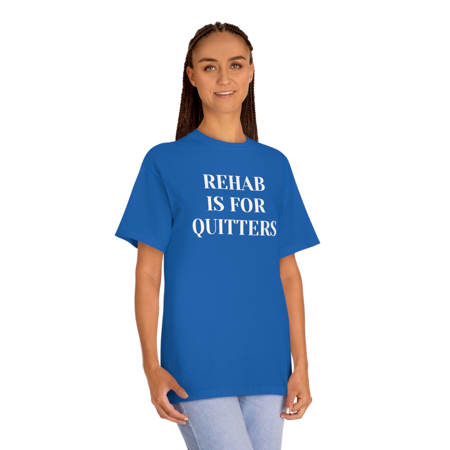 Rehab is for Quitters T-shirt Funny