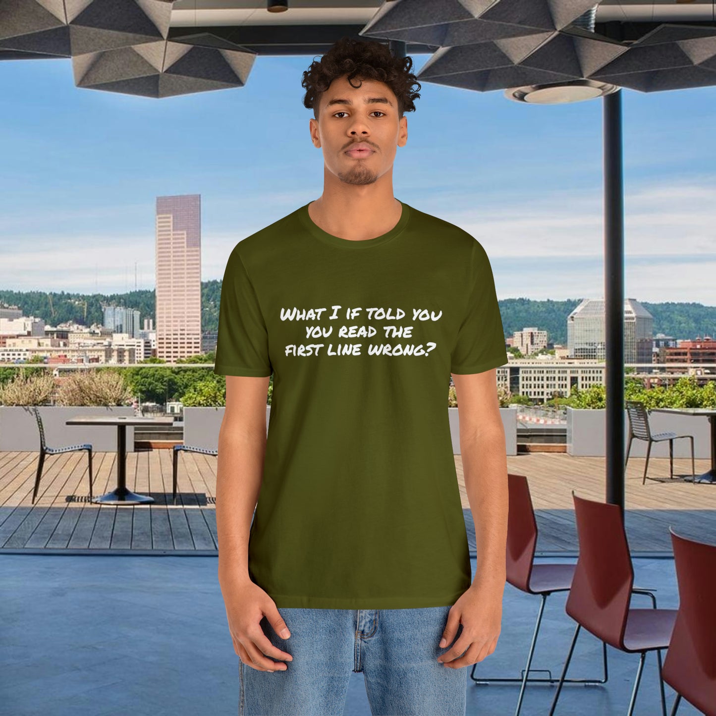 What If I told you, you read the first line wrong Funny T-Shirt