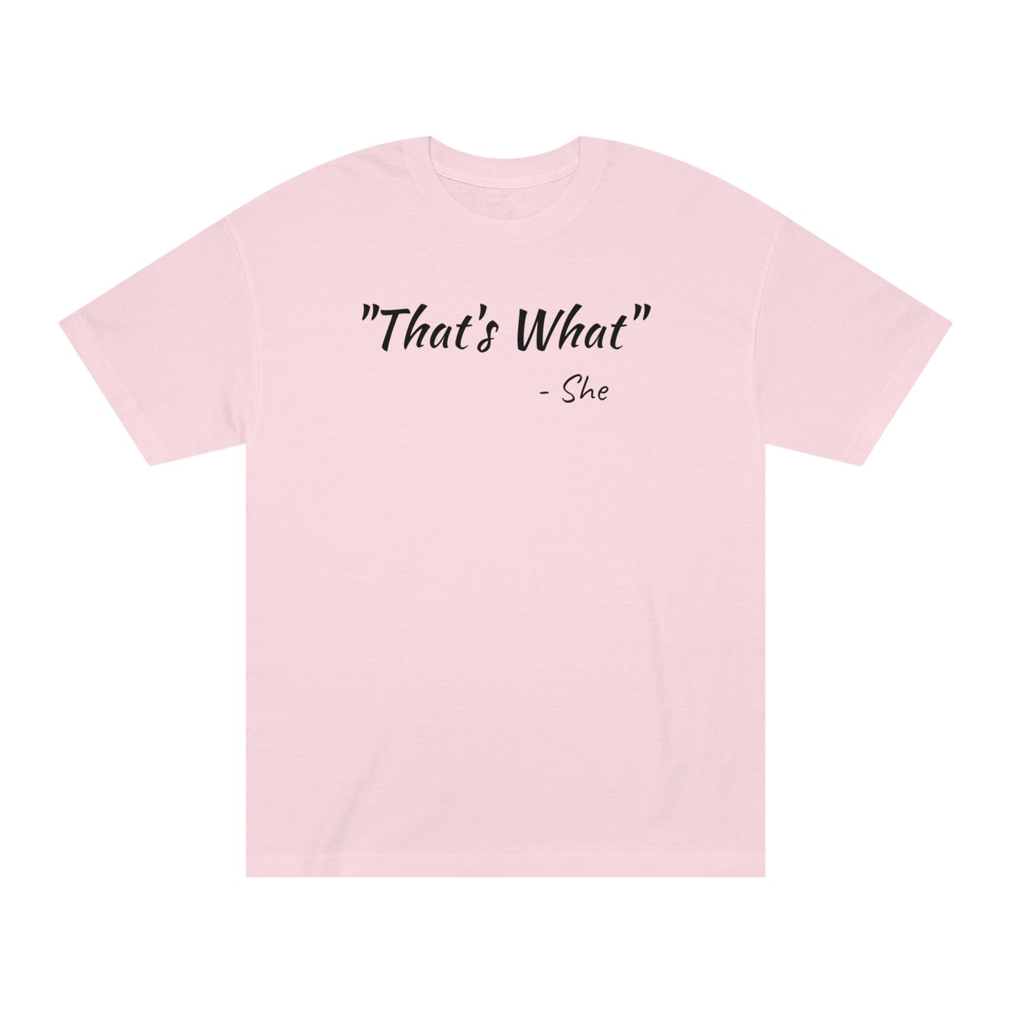 Thats What She Said Funny T-Shirt